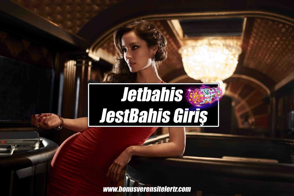 Jetbahis ve JestBahis Giriş
